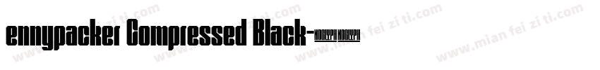 ennypacker Compressed Black字体转换